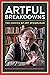 Artful Breakdowns: The Comics of Art Spiegelman (Tom Inge Series on Comics Artists)