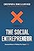 The Social Entrepreneur: Se...
