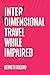 Interdimensional Travel While Impaired