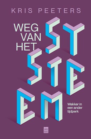Weg van het Systeem (Paperback)