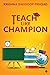 Teach like Champion