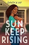 Sun Keep Rising