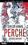 Sur un arbre perché (French Edition)