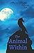 The Animal Within