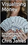 Visualizing Money: Bringing Money from Vibration to Reality