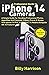 A Professional Guide to iPhone 14 Cameras by Billy Harrison