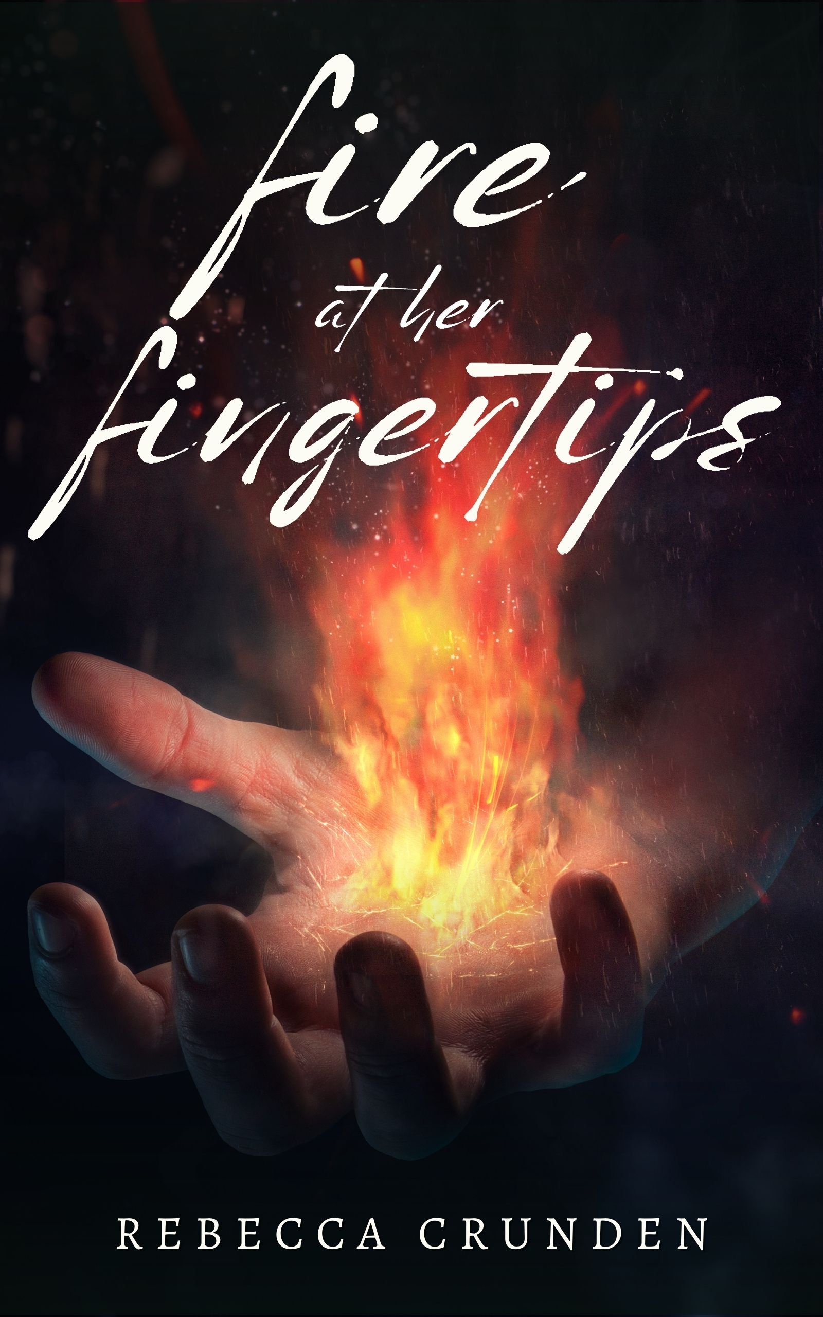 Fire at Her Fingertips (Kindle Edition)