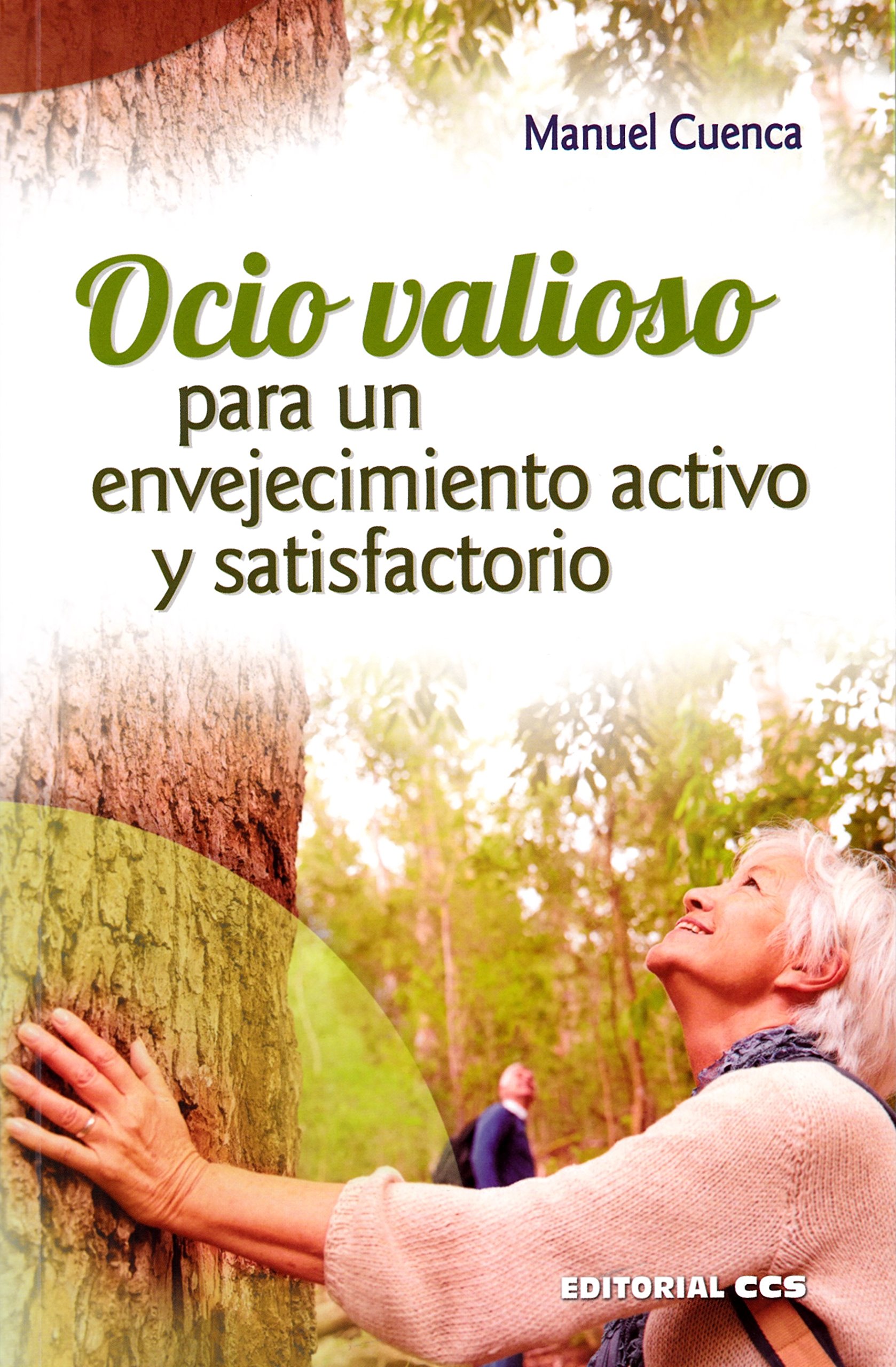 Ocio valioso para un envejecimiento activo y satisfactorio (Paperback)