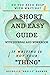 Do You Need Help with Writing? A Short and Easy Guide:: If Writing is Not Your Thing with a Journal and Workbook