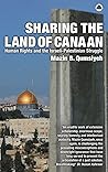Sharing the Land of Canaan by Mazin B Qumsiyeh Sharing the Land of Canaan by Mazin B Qumsiyeh
