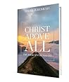 "Christ Above All...