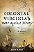 Colonial Virginia's War Aga...