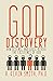 God Discovery: How Science ...