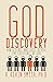 God Discovery: How Science ...