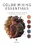 Color Mixing Essentials by MATE ART
