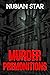 Murder Premonitions by Nubian Star
