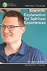 Scientific Explanation for Spiritual Experiences