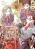 The Conqueror from a Dying Kingdom: Volume 3