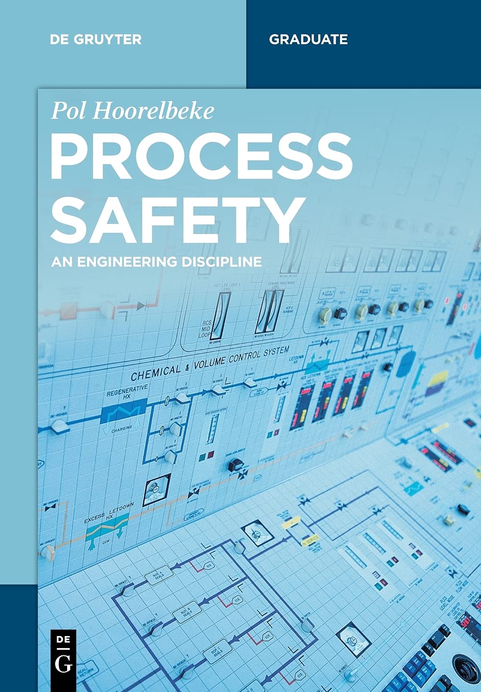 Process Safety: An Engineering Discipline (De Gruyter Textbook)