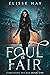 Foul is Fair (Something Wicked #1)