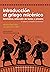 Introducción al griego micénico: Gramática, selección de textos y glosario