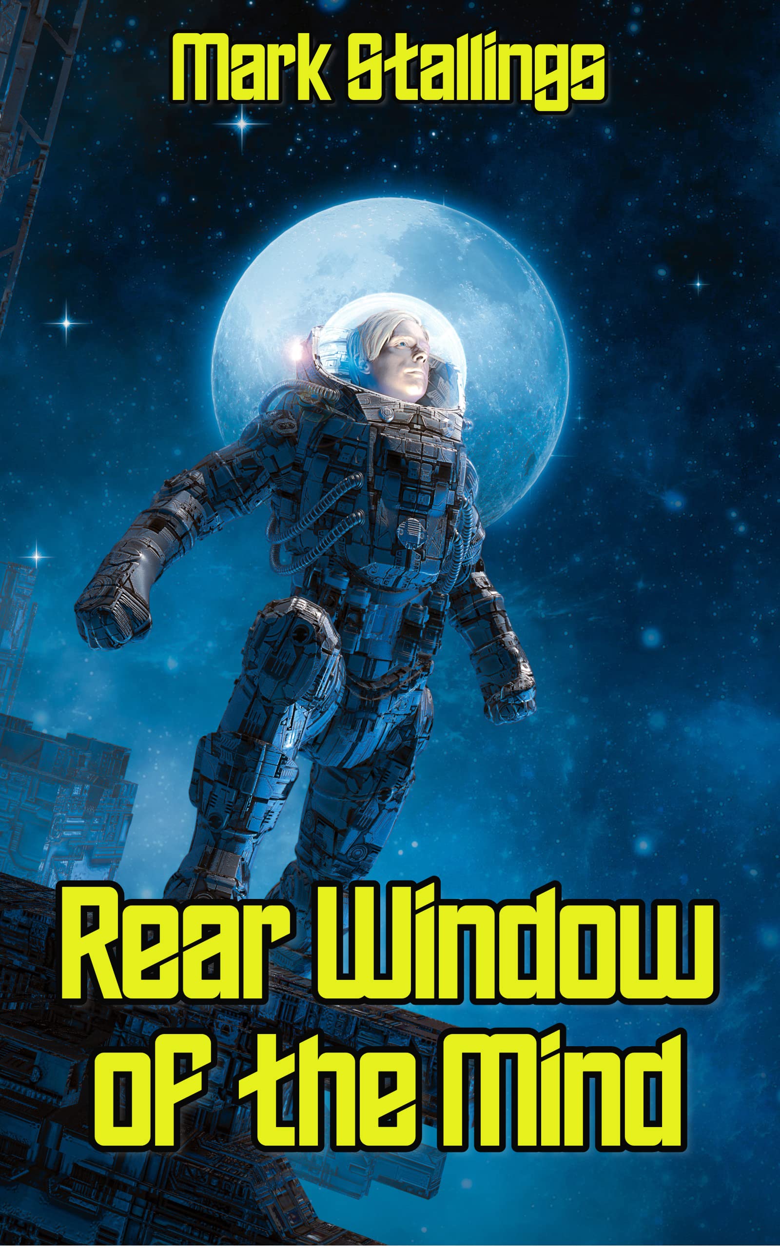 Rear Window of the Mind: A Space Opera short (Kindle Edition)