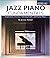 Jazz Piano Fundamentals, Books 1 & 2 by Jeremy Siskind