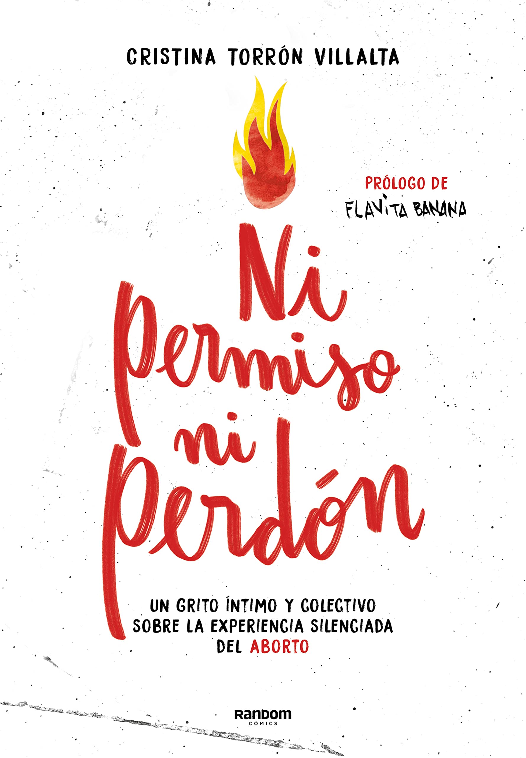 Ni permiso ni perdón: Un grito íntimo y colectivo sobre la experiencia silenciada del aborto (Spanish Edition)