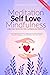 Meditation | Self Love | Mindfulness by Ashley R. Brown
