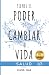Tienes el Poder de Cambiar ...
