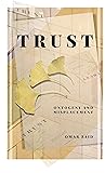 Trust: Ontogeny & Misplacement
