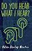 Do You Hear What I Hear?