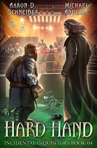 Hard Hand (Incidental Inquisitors #4)