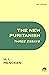 The New Puritanism: Three E...