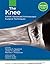 The Knee: AANA Advanced Arthroscopic Surgical Techniques