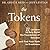 The Tokens: 11 Lessons to Help Build the Foundation of Success and Find Your Path to Greatness