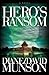Hero's Ransom by Diane Munson