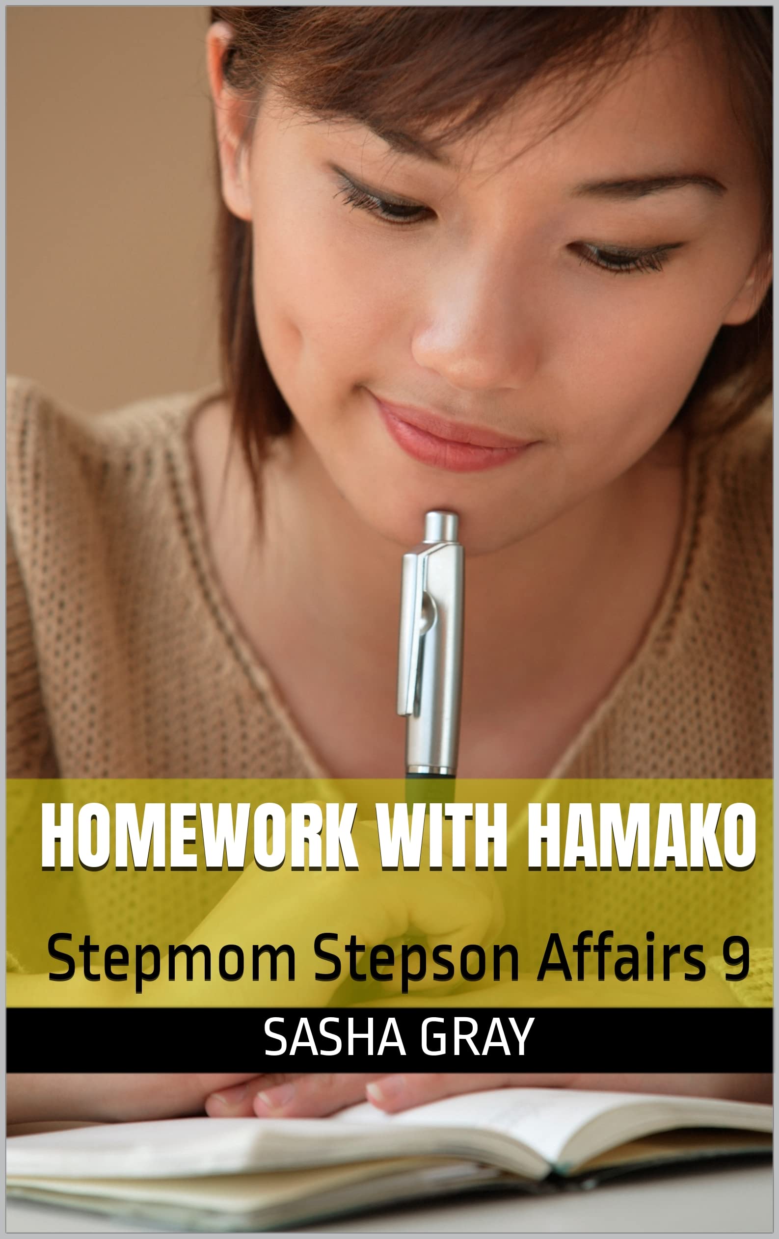 Homework With Hamako: Stepmom Stepson Affairs 9 (Sensual Stepmom Stories)