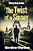 The Twist of a Sinner