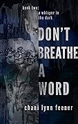 Don't Breathe a Word