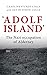 'Adolf Island': The Nazi oc...