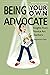 Being Your Own Advocate: In...