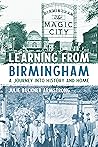Learning from Birmingham: A Journey into History and Home
