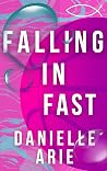Falling In Fast: (Book One in the Bridgeport Lake Summer Series) Falling In Fast: (Book One in the Bridgeport Lake Summer Series)