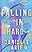 Falling In Hard: Book Four ...