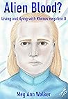 Alien Blood?: Living and dying with Rhesus negative O
