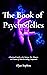The Book of Psychedelics: A...