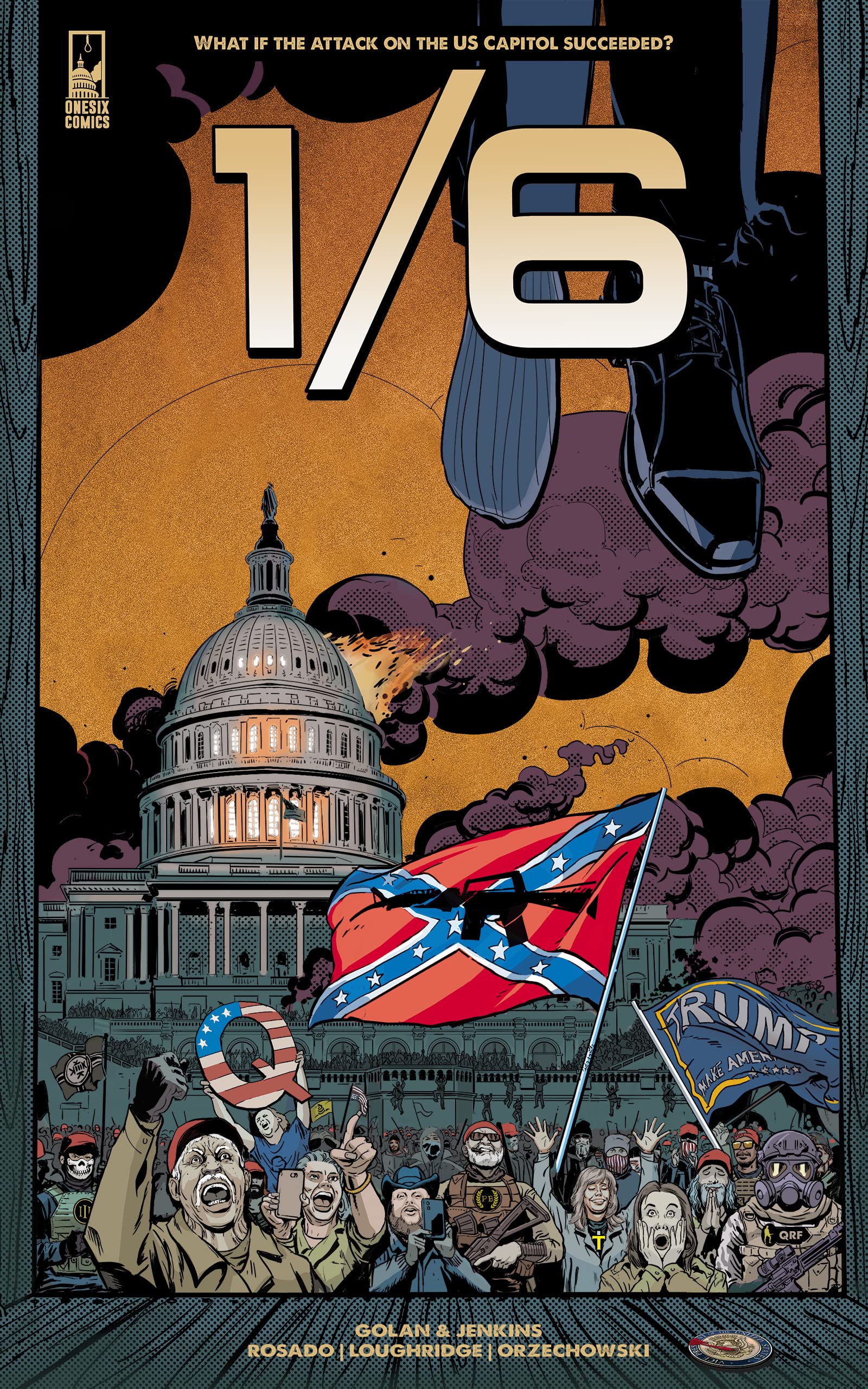 1/6: The Graphic Novel Issue #1: What if the Attack on the U.S. Capitol Succeeded? (Kindle Edition)
