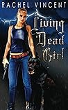 Living Dead Girl by Rachel Vincent