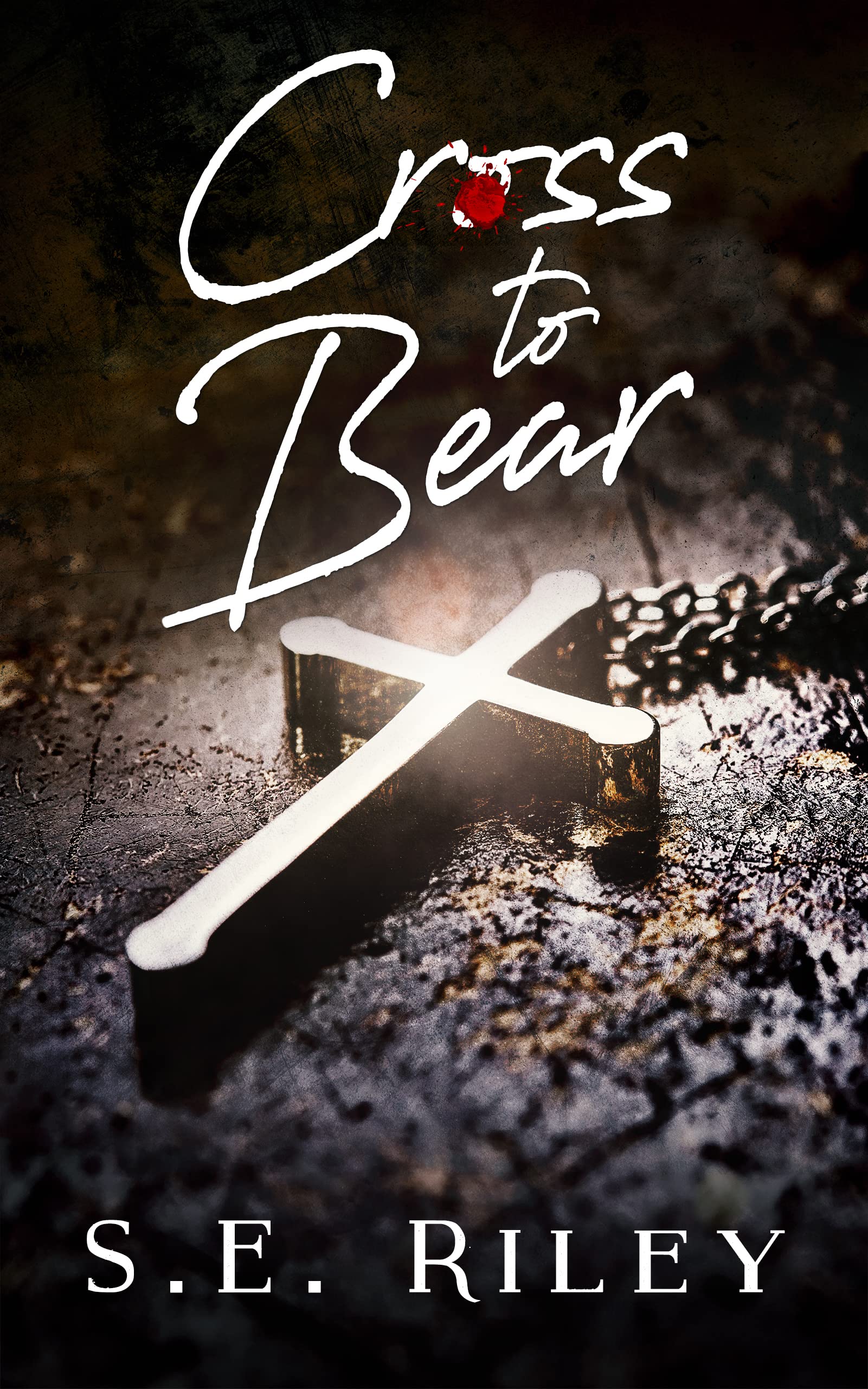 Cross To Bear (Kindle Edition)